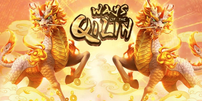 Slot Ways of the Qilin Sajikan Bonus Putaran Gratis Dengan Multiplier Tinggi