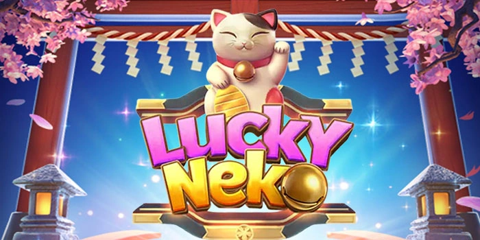 Strategi Slot Lucky Neko Gacor Untuk Hasil Kemenangan Besar